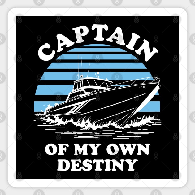 Captain Of My Own Destiny - Sea Captain Quote Sticker by TMBTM